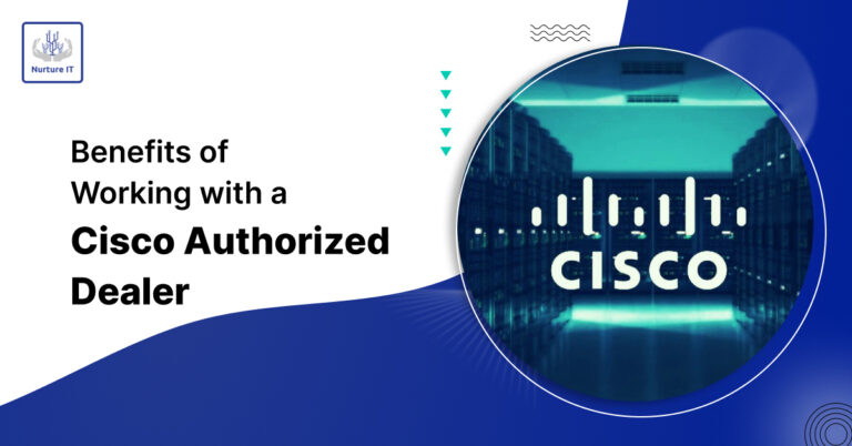 Benefits of Working with an Authorised Cisco Dealer
