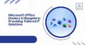 Microsoft office dealers in Bangalore
